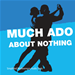 Much Ado about Nothing