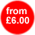 from &pound; 6.00